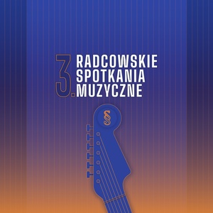 Plakat: Radcowskie Spotkania Muzyczne