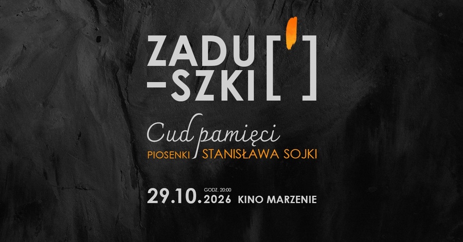 Koncert zaduszkowy: Cud Pamięci - Piosenki Stanisława Sojki