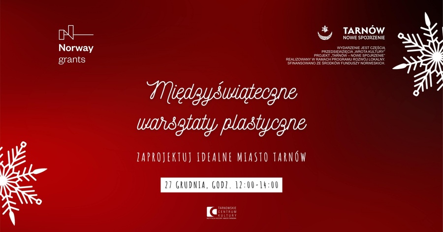 Międzyświąteczne warsztaty plastyczne: Zaprojektuj idealne miasto Tarnów